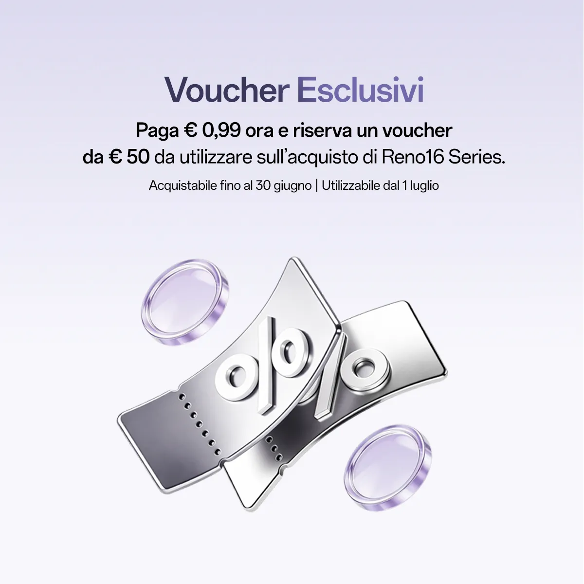 Voucher dedicato Reno16 Series 5000_2