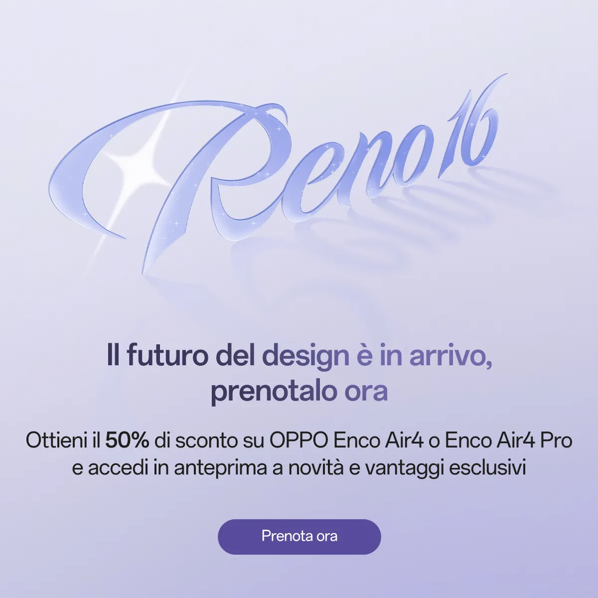 OPPO Reno16 Series: il futuro del design è in arrivo, scopri in anteprima e prenota ora