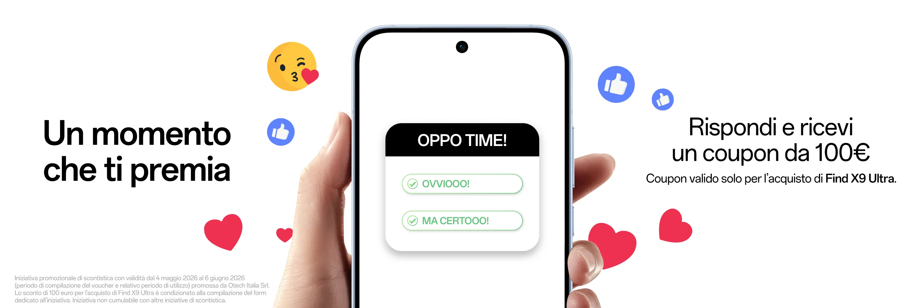 Find X9 Ultra - Un momento che ti premia - compila il questioanario e ricevi il tuo coupon 